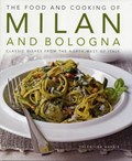 Food and Cooking of Milan and Bologna | Valentina Harris | 