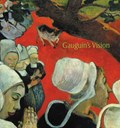 Gauguin's Vision | Belinda Thomson | 