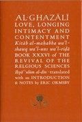 Al-Ghazali on Love, Longing, Intimacy and Contentment | Abu Hamid al-Ghazali | 