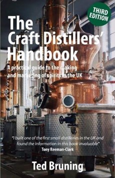 The Craft Distillers' Handbook Third edition