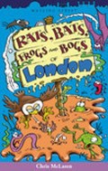 Rats, Bats, Frogs and Bogs of London | Chris McLaren | 