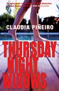 Thursday Night Widows | Claudia Pineiro | 