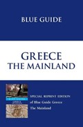 Blue Guide Greece the Mainland | Sherry Marker ; James Pettifer | 