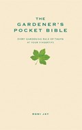 The Gardener's Pocket Bible | Roni Jay | 