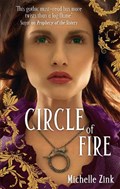 Circle Of Fire | Michelle Zink | 