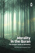 Morality In The Quran | Muhammad Abdullah Draz | 
