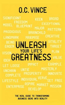 Unleash Your Life's Greatness