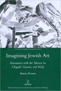 Imagining Jewish Art | Aaron Rosen | 