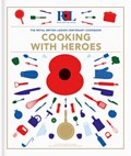 Cooking With Heroes: The Royal British Legion Centenary Cookbook | Jon Pullen | 
