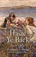 Haste Ye Back | Dorothy K. Haynes | 