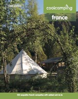 Cool Camping France | Knight, Jonathan ; Jones, David ; Day, Andrew | 9781906889661