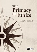 The Primacy of Ethics | Dag Aasland | 