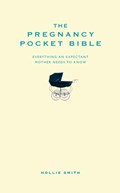 The Pregnancy Pocket Bible | Hollie Smith | 