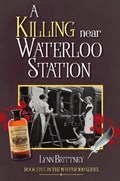 A Killing near Waterloo Station | Lynn Brittney | 