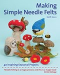 Making Simple Needle Felts | Steffi Stern | 