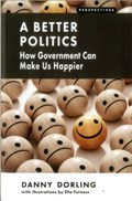 A Better Politics | Danny Dorling | 