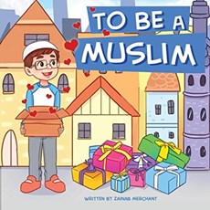 To Be A Muslim