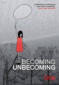 Becoming Unbecoming | Una | 