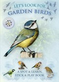 Let's Look for Garden Birds | Caz Buckingham ; Andrea Pinnington | 