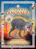 Let's Look at Dinosaurs | Caz Buckingham ; Andrea Pinnington | 