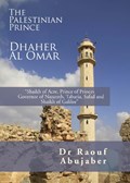 Palestinian Prince: Dhaher Al Omar | Dr. Raouf Abujaber | 