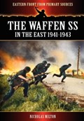 The Waffen SS - In the East 1941-1943 | Nicholas Milton | 
