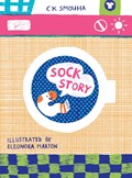 Sock Story | Ck Smouha ; Eleonora Marton | 