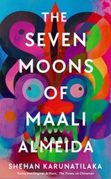 The seven moons of maali almeida | Shehan Karunatilaka | 9781908745903