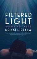 Filtered Light - Assorted Tales | Heikki Hietala | 