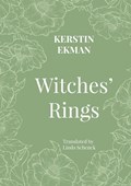 Witches' Rings | Kerstin Ekman | 