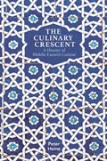 The Culinary Crescent | Peter Heine | 