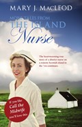 More Tales from The Island Nurse | Mary MacLeod | 