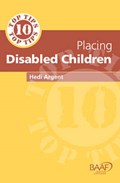 Ten Top Tips for Placing Disabled Children | Hedi Argent | 