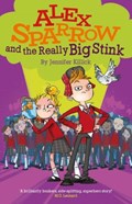 Alex Sparrow and the Really Big Stink | Jennifer Killick | 