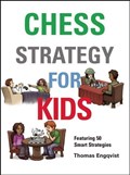 Chess Strategy for Kids | Thomas Engqvist | 