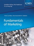 Fundamentals of Marketing | GERALDINE (HERIOT WATT UNIVERSITY,  UK) McKay ; Paul (Heriot Watt University, UK) Hopkinson ; Lai (Heriot Watt University, Malaysia) Hong Ng | 