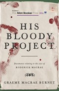 His Bloody Project | Graeme Macrae Burnet | 