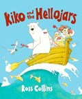 Kiko and the Hellojars | Ross Collins | 