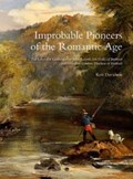 Improbable Pioneers of the Romantic Age | Keir Davidson | 