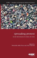 Spreading Protest | Porta, Donatella della ; Mattoni, Alice | 