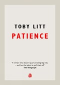 Patience | Toby Litt | 