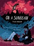 On A Sunbeam | Tillie Walden | 