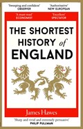 The Shortest History of England | James Hawes | 