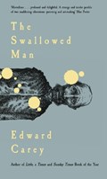 The Swallowed Man | Edward Carey | 