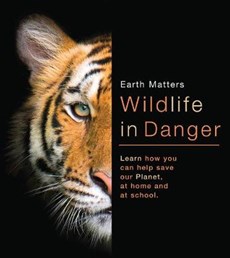 Earth Matters: Wildlife in Danger
