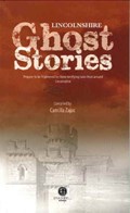 Lincolnshire Ghost Stories | Camilla Zajac | 