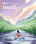 Wild Swimming Walks Eryri / Snowdonia | Emma Marshall | 