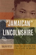 A Jamaican in Lincolnshire | Ralph Ottey | 