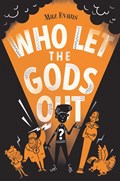 Who Let the Gods Out? | Maz Evans | 