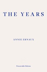 Years | Annie Ernaux ; Alison L. Strayer | 9781910695784